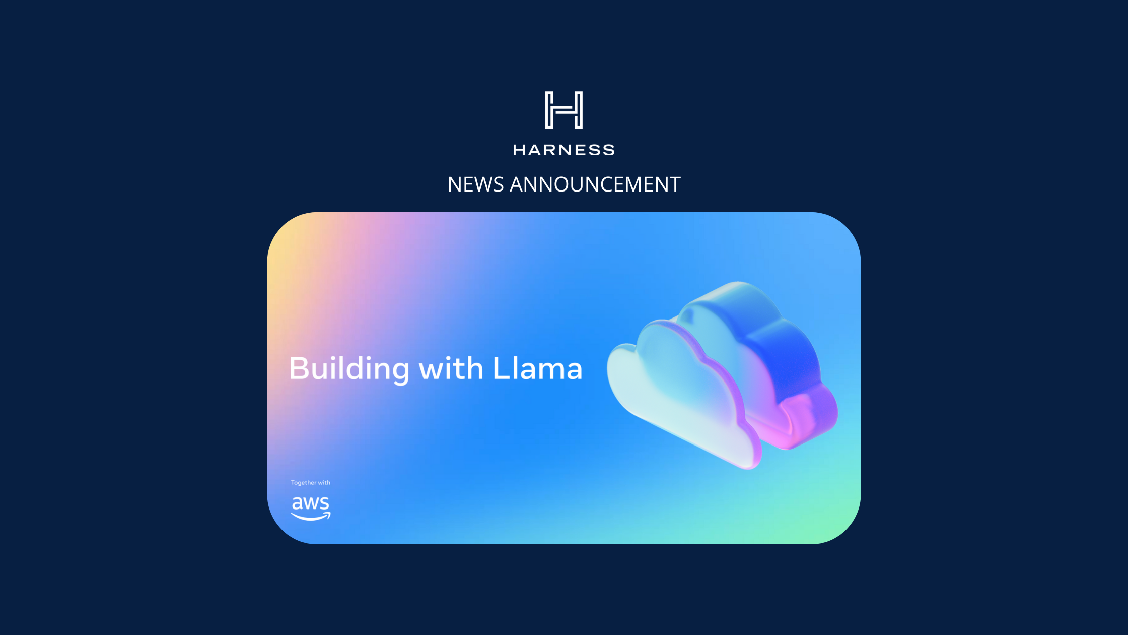Harness selected for AWS x Meta Llama AI Program